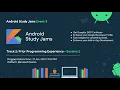 Android Study Jams Session-3 DSC PDPU Prior Programming Experience 2021