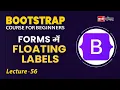 Bootstrap Floating Labels Lecture 56 Bootstrap for beginners