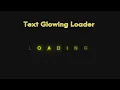 How to make text glowing loader using HTML CSS Animation