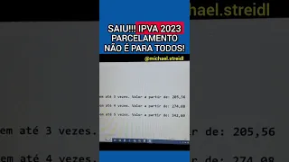 SAIU!!! PARCELAMENTO DO IPVA 2023 NÃO É PARA TODOS!