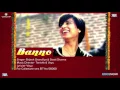 Banno _ Full Audio Song _ Tanu Weds Manu Returns.mp4