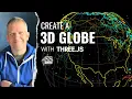 Create a 3D Globe with Three js