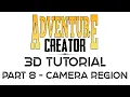 Adventure Creator 3D Tutorial Part 8 - Camera Regions