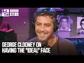 George Clooney on Having the Ideal Face 2000