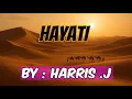 Download Lagu Harris J - Hayati ( My Life ) || Lyrics