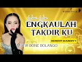 LIRIK LAGU ENGKAULAH TAKDIRKU - WENI WEN | MUTIA BONE BOLANGO DANGDUT ACADEMY 7 #dangdut #indosiar 