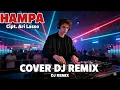 Lagu HAMPA  (ARI LASSO )#dj remix jedag jedug#full bass