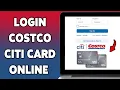 How To Login Costco Citi Card Online Account 2025 Sign In Access Your Costco Citi Card Account