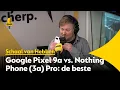Download Lagu Google Pixel 9a vs. Nothing Phone (3a) Pro: de beste smartphone rond 500 euro?