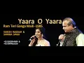 Download Lagu Yara O Yara  | Ram Teri Ganga Maili | Suresh Wadkar \u0026 Sarrika Singh Live |