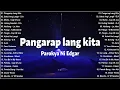 Download Lagu Pangarap Lang Kita – Parokya Ni Edgar | 2025 Trending OPM Love Songs Playlist – Best Tagalog Hits