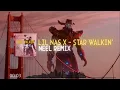 Lil Nas X - STAR WALKIN' (Neel Remix) [Melodic Dubstep]