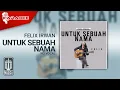 Felix Irwan - Untuk Sebuah Nama (Karaoke Video) | No Vocal