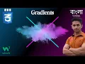 Advance CSS CSS Gradients Bangla Tutorial