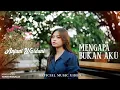 Anjani Wardani - Mengapa Bukan Aku (Official Music Video)
