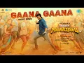 Download Lagu Gaana Gaana - Video Song | Mahaveerudu | Sivakarthikeyan | Yazin Nizar | Bharath Sankar |Chandrabose