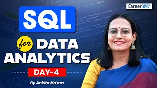 Learn SQL for Data Analytics Class 4 Beginner to Advanced SQL Course 2026 Career247