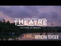 Theatre - The Myth of Reality | Official Teaser | Sajin Baabu | Rima Kallingal