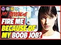 Tried to FIRE me for my BOOB JOB so I took my REVENGE Top Posts Reddit Stories