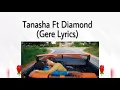 Tanasha ft Diamond - Gere Lyrics