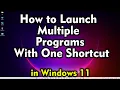 How to Run Any Program Using NOTEPAD in Windows 11 - Launch Multiple Programs With One Shortcut