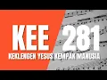 KEE GBKP No. 281 - KEKLENGEN YESUS KEMPAK MANUSIA