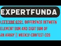 6291 Difference Between Element Sum and Digit Sum of an Array Weekly-Contest-328