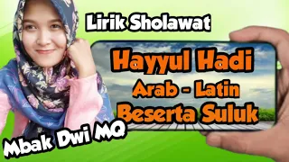 Download LIRIK LAGU SHOLAWAT HAYYUL HADI BI AJMALA DZIKRO MUHASABATUL QOLBI MQ ARAB LATIN MP3