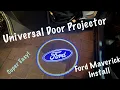 Universal Ford Door Projector For My Maverick or any other car