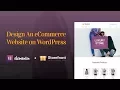 How to Design an eCommerce Website With Elementor WooCommerce Storefront
