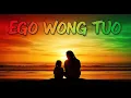 Lagu EGO WONG TUO - REGGAE VERSION