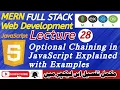 Lecture 28 Optional Chaining in JavaScript Explained with Real Examples Beginner-Friendly Guide