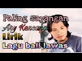 Download Lagu Ary Kencana - Paling Sayangan || Lirik || lagu bali lawas