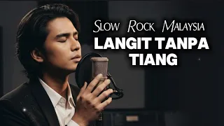 langit tanpa tiang lagu viral slow rock malaysia cover 