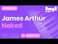 Download Lagu James Arthur - Naked (Piano Karaoke)