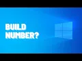 What Does Windows Build Version Number Mean