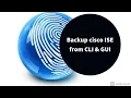 Cisco ISE Identity Service Engine Backup from CLI and GUI step by step Latest version 2022