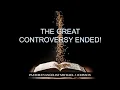 THE GREAT CONTROVERSY ENDED MICHAEL J JOHNSON
