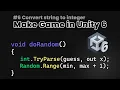 Unity 6 C Random Number Generation String to Integer Conversion Guess a Number