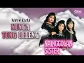 Download Lagu Nainggolan Sister - Nunga Tung Leleng (Video Lirik)
