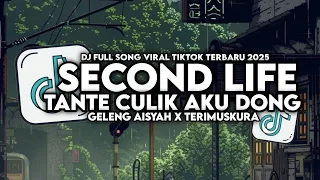 dj mashup campuran second life x tante culik x geleng aisyah x cintamu itu hoax viral tiktok 2025