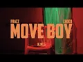 Download Lagu FRAZZ X CHOCO (NMG) - MOVE BOY