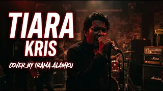 tiara kris full cover versi paling menyentuh bikin nangis irama alamku