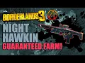 Borderlands 3 Night Hawkin Guaranteed Farm How to get the Night Hawkin Fast