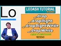 Lodash Drop DropRight DropRightWhile DropWhile Array Methods Lodash tutorial in Hindi 6