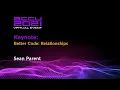 Better Code Relationships - Sean Parent ACCU 2021