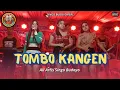 Lagu TOMBO KANGEN Vcl All Artis Singo Budoyo Jhandut