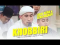 Download Lagu Khobbiri | Menyentuh Hati | Habib Ali Zainal Abidin \u0026 Majelis Az-Zahir | Lirik Arab \u0026 Terjemahan