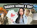 how to BALANCE SCHOOL and EXTRACURRICULAR activities while having a life