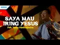 Download Lagu Pdt. Yosia Abdisaputra - Saya Mau Iring Yesus (Official Music Video)